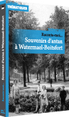 Souvenirs d'antan à Watermael-Boitsfort